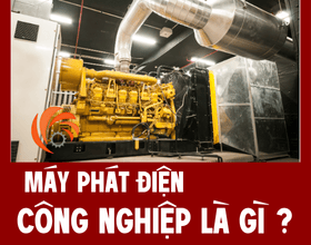 Máy Phát Điện Công Nghiệp Là Gì? Cấu Tạo, Nguyên Lý Và Phân Loại