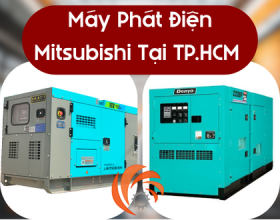 Máy Phát Điện Mitsubishi Tại TP.HCM – Tiết Kiệm, Bền Bỉ, Hiệu Suất Cao