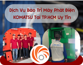 Dịch Vụ Bảo Trì Máy Phát Điện KOMATSU Tại TP.HCM – Uy Tín & Chuyên Nghiệp